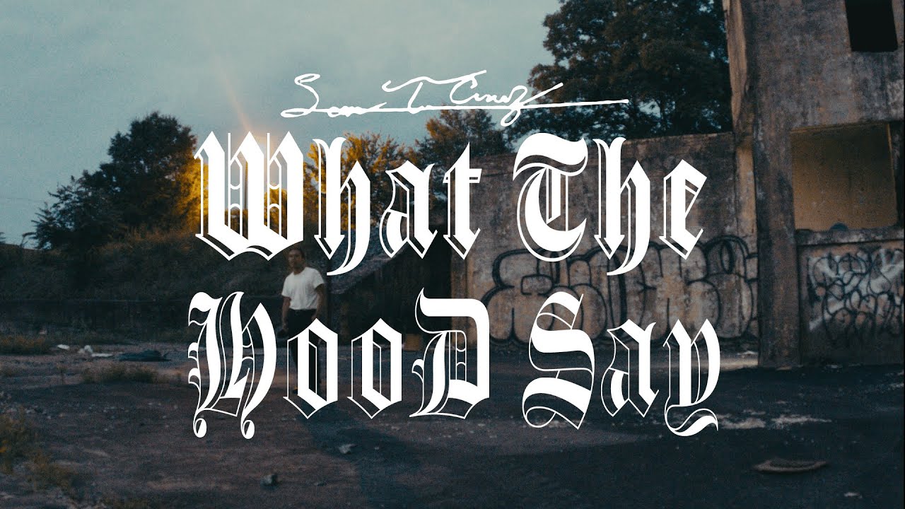 Sean T. Cruz  - What The Hood Say