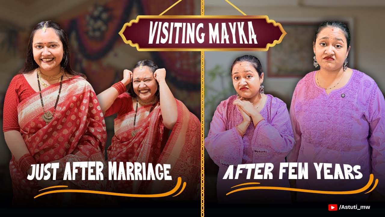 VISITING MAYKA JUST AFTER MARRIAGE VS AFTER FEW YEARS....#COMEDY #astutimw