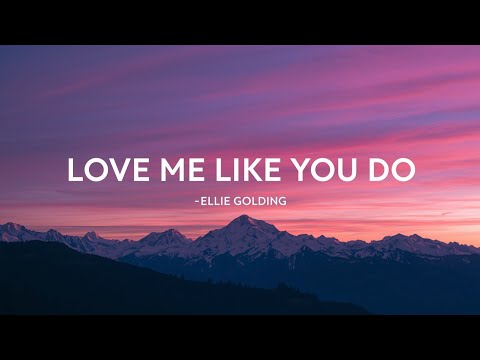 أحبني كما تفعل إيلي غولدينغ كلمات الأغنية الفيديو الرسمي أغنية حب عاطفية