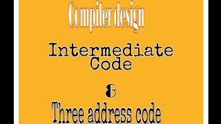 #Intermediate #code #Three  #Address code  Intermediate code generationin compiler designer in Tamil