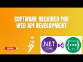 #12 : List of Softwares required for .Net Core Web API Development