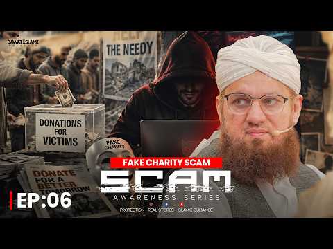 SCAM | Ep 06 : Fake Charity Scam | Dawateislami