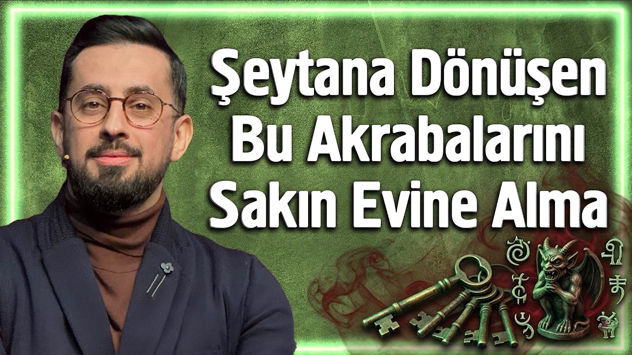 Şeytana Dönüşen Bu Akrabalarını Sakın Evine Alma | Mehmet Yıldız