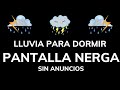 Lluvia Relajante para Dormir Profundamente - Quedarse Dormido En Menos 3 MIN con sonido de LLUVIA