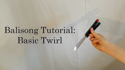Beginner Balisong Tutorial: Basic Twirl