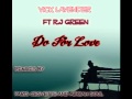 Vick Lavender feat R.J Green - Do For Love (Abicah Soul Mix)
