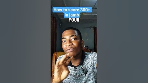 Hoe je 300+ scoort bij het JAMB-examen #JAMB #JAMB2026 #UTME #EXAMEN #JAMBEXAMEN hoe je slaagt vo...