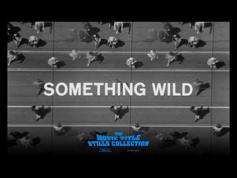 Saul Bass: Something Wild (1961) title sequence