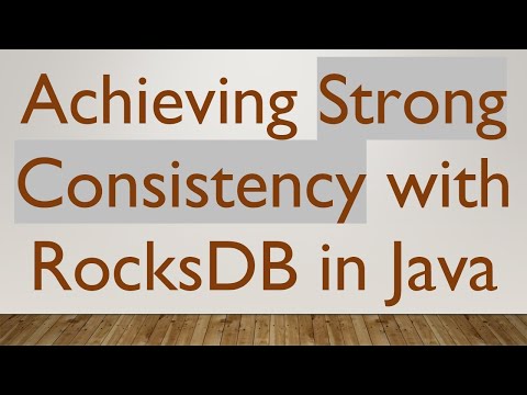 Achieving Strong Consistency with RocksDB in Java