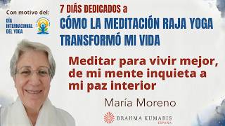 Meditación por la Paz: “Meditar para vivir mejor, de mi mente inquieta a mi paz interior”,  María M.