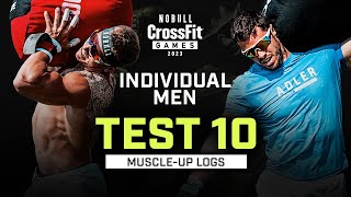 Muscle-up Logs β Menβs Test 10 β 2023 NOBULL CrossFit Games