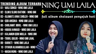 NING UMI LAILA FULL ALBUM SHOLAWAT MERDU TERBARU 2024 BIKIN HATI ADEM