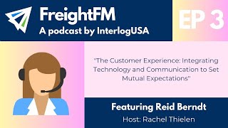 FreightFM - Episode 3: Integrating Technology and Communication to set Mutual Expectations