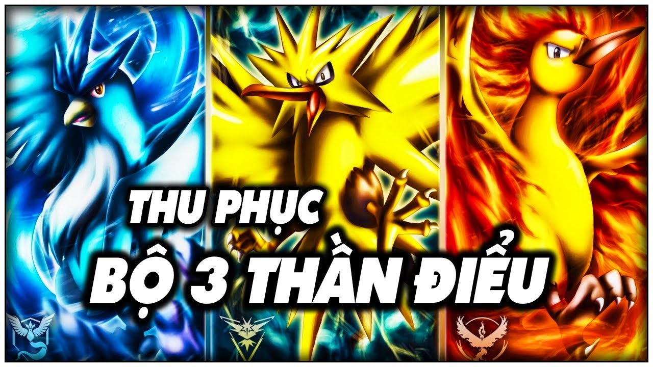 Hành Trình Thu Phục BỘ BA THẦN ĐIỂU MOLTRES, ZAPDOS VÀ... - youtube