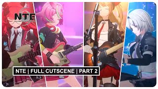 Neverness To Everness CBT3 | All Cutscene Part2