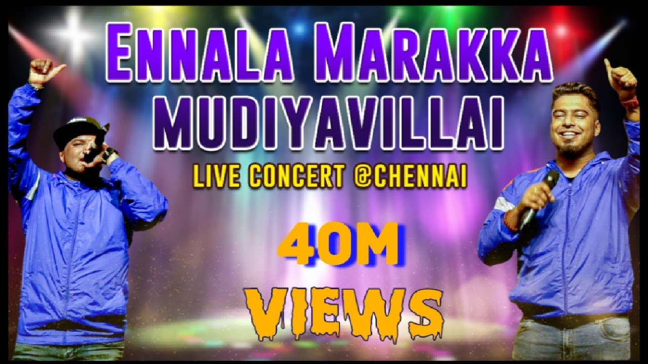 Ennala Marakka Mudiyavillai Video Song  Havoc Brothers Live Show  Chennai   