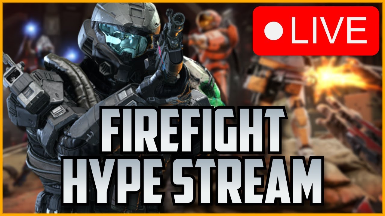 Firefight Launch HYPE Stream! | Halo Infinite