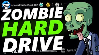 ZOMBIE HARD DRIVE | Tales From Tech Support