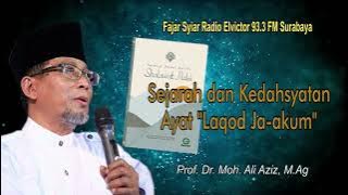 SEJARAH DAN KEDAHSYATAN AYAT LAQOD JA AKUM