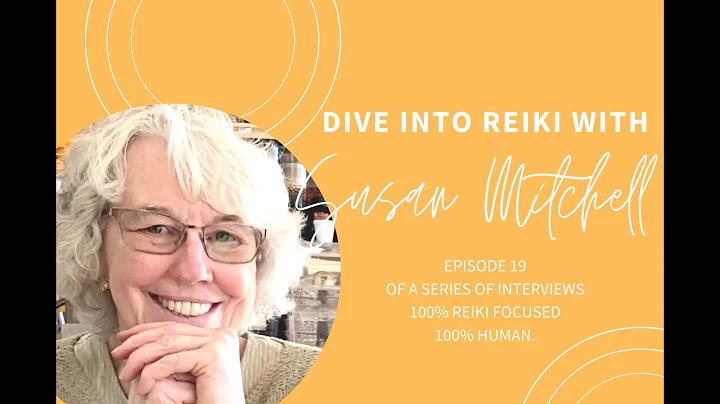 Dive Into Reiki with Susan Mitchell