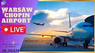 🔴 LIVESTREAM WARSAW CHOPIN AIRPORT 🔴  Lotnisko Warszawa Okecie Na Zywo |29th December 2022 #live