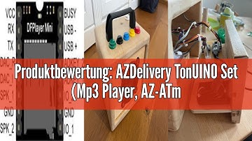 Produktbewertung: AZDelivery TonUINO Set (Mp3 Player, AZ-ATmega328-Board, RFID Kit und 13,56 MHz RFI
