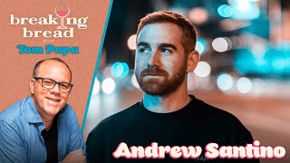 Breaking Bread with Andrew Santino