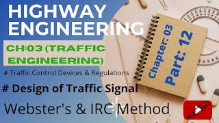 Design of Traffic Signal | Webster Method & IRC Method | Highway Engineering | Gate