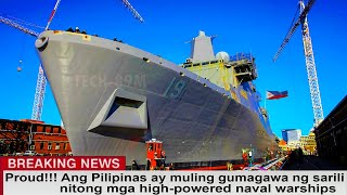 Proud!!! Ang Pilipinas ay muling gumagawa ng sarili nitong mga high powered naval warships by TECH-89M 4,063 views 12 days ago 8 minutes, 18 seconds