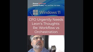 Cfo Urgently Needs Leons Thoughts On Workflow Vs Orchestration