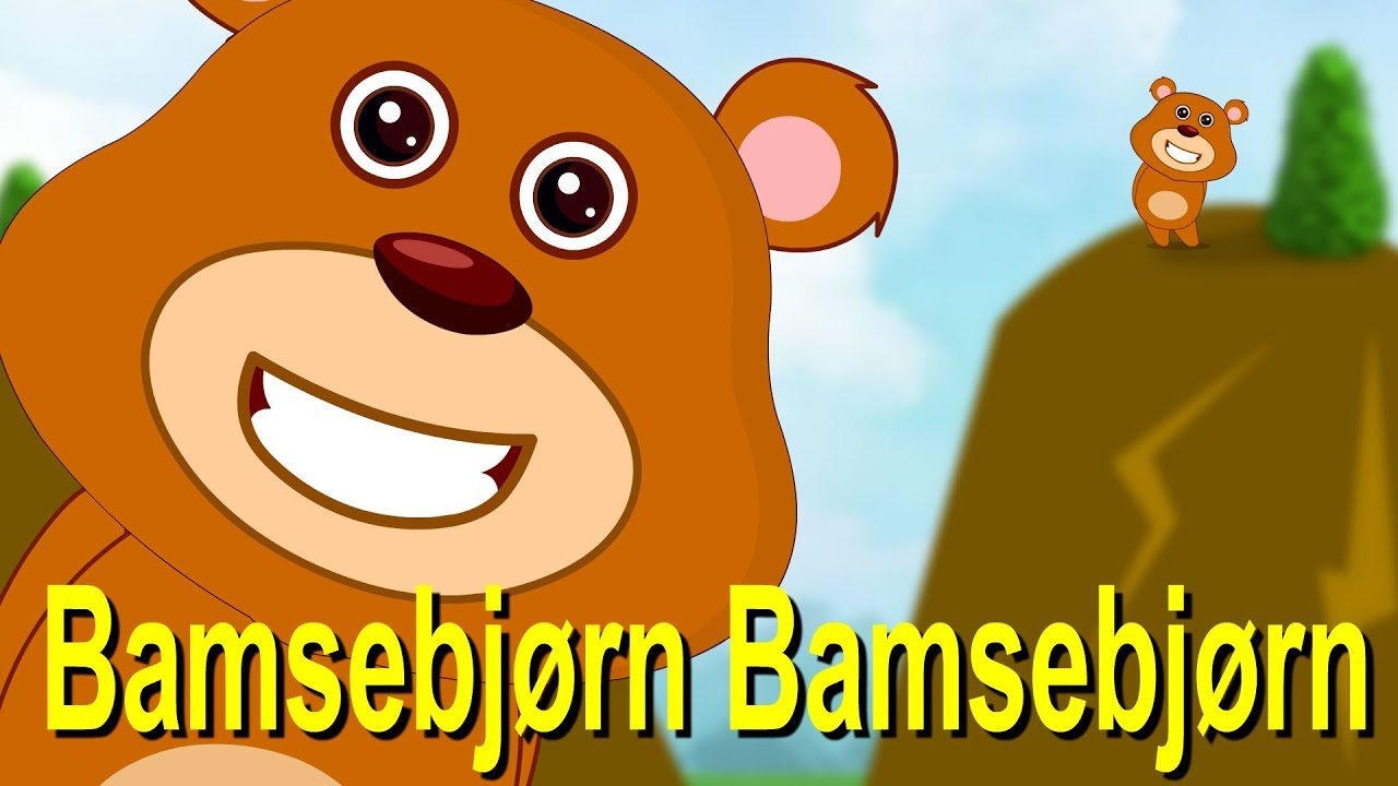 Bamsebjørn, bamsebjørn | Danske Børnesange