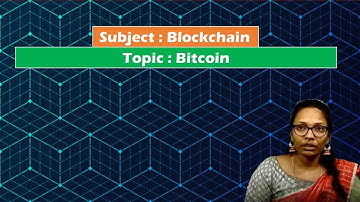 LEC03 | Blockchain | Bitcoin by  Mrs. G. Sowmya