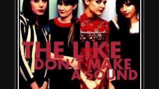 Video thumbnail of "The Like ''Don't Make a Sound'' (+ Lyrics)"