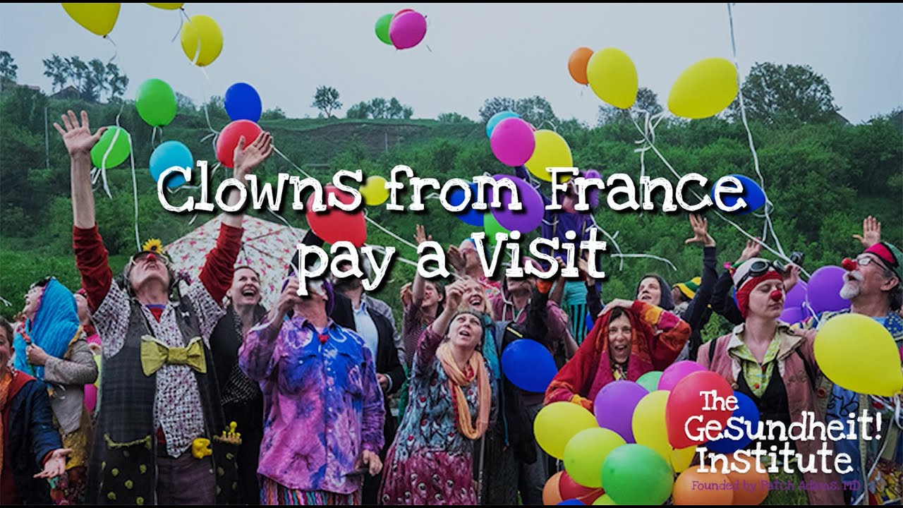 Clowns from France pay a Visit - Patch Adams