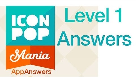 Icon Pop Mania Answers Level 1