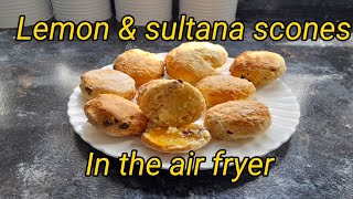 Lemon & Sultana Scones in the Air Fryer