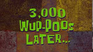 3,000 Wup-Poos Later... | Spongebob Time Card #135