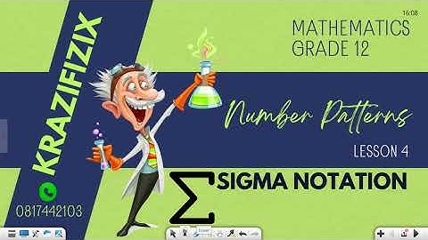 Number pattern Grade 12 lesson 4 Sigma Notation