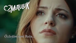 Adı Mutluluk - Özledim Seni Batu... / 12.