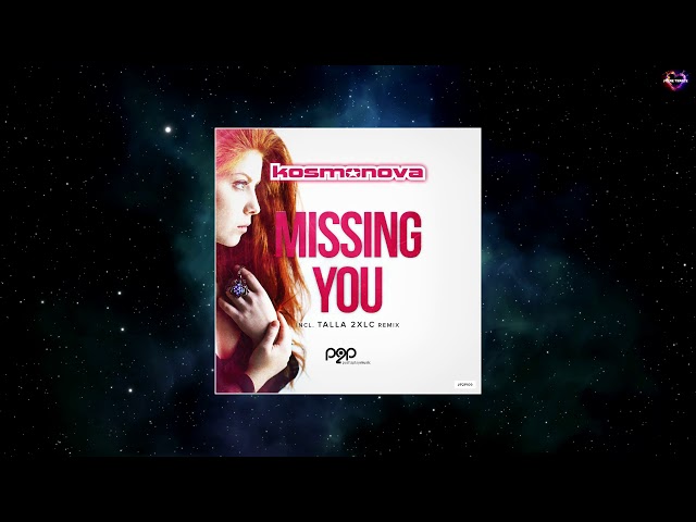 kosmonova - Missing You