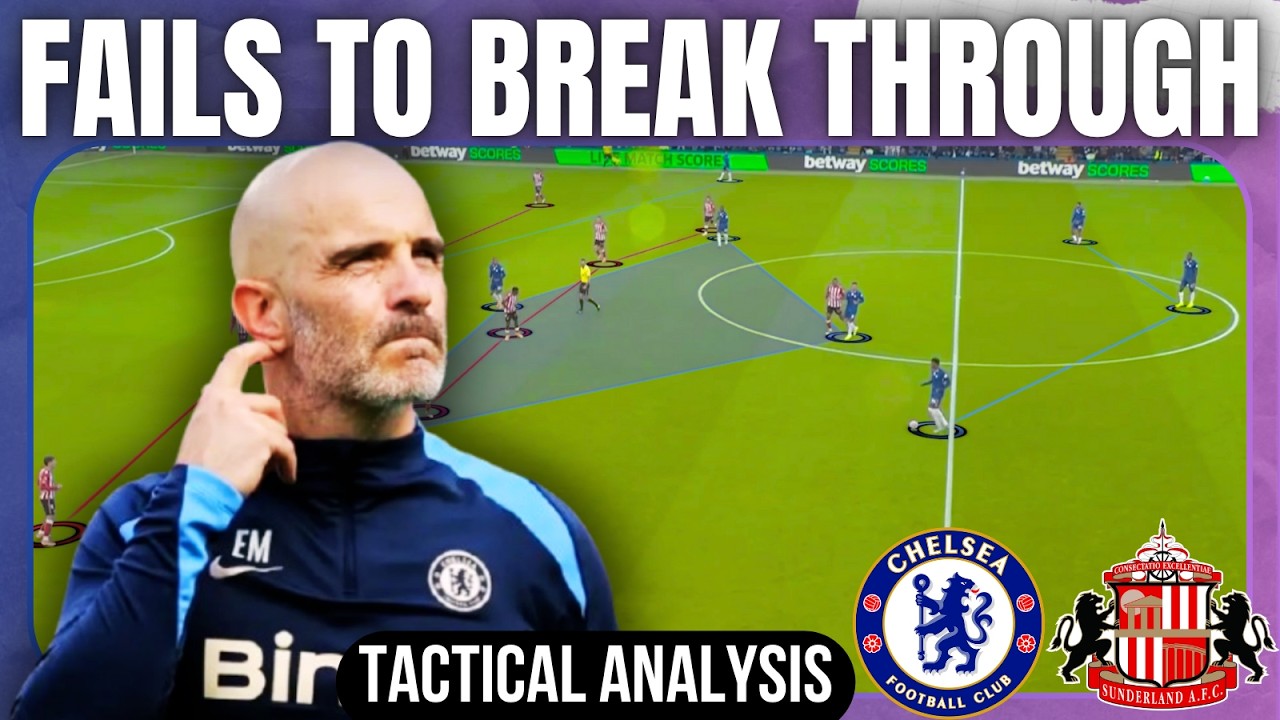 Not an In-Game Coach: Maresca’s Tactical Adjustments Failed| Chelsea vs Sunderland Tactical Analysis