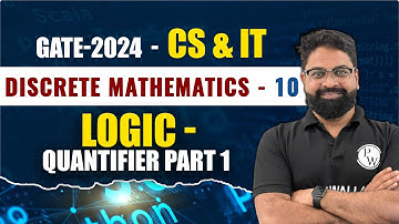 Discrete Mathematics 10 | Logic - Quantifier Part 1 | CS & IT | GATE 2024 Series YT