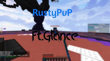 RustyPvP ft.Glance.top