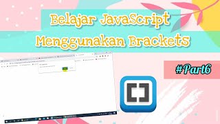 Belajar Dasar Pemrograman Javascript Menggunakan Brackets - Part 6 (Looping)