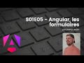 S01E05 - Angular, les formulaires