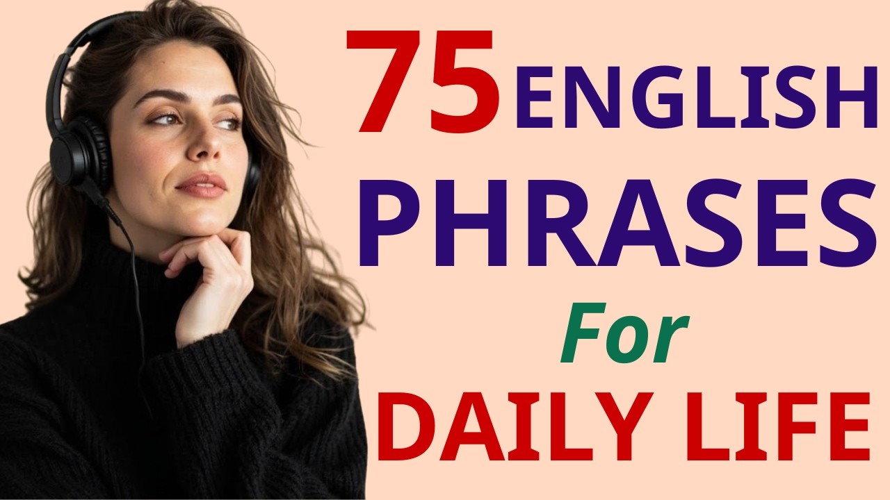 75 Must-Know English Phrases for Real Life Conversations ✨ | Speak Fluent & Natural 🔥 | Part 8