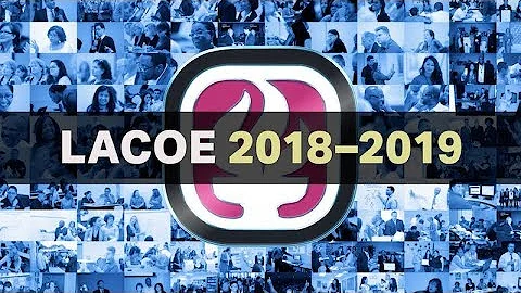 LACOE Highlights: 2018-2019