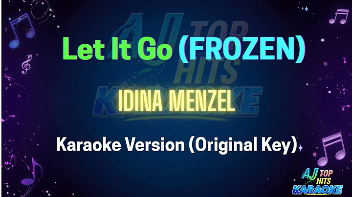 Let It Go (Frozen) - Idina Menzel  (Karaoke Version Original Key)