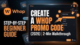 How to Create a Whop Promo Code 2026 Step by Step Beginner Guide 2 Min