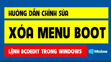 Cách xóa menu boot trong win 10 | Tắt Windows Boot Manager
